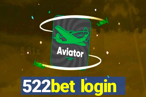 522bet login